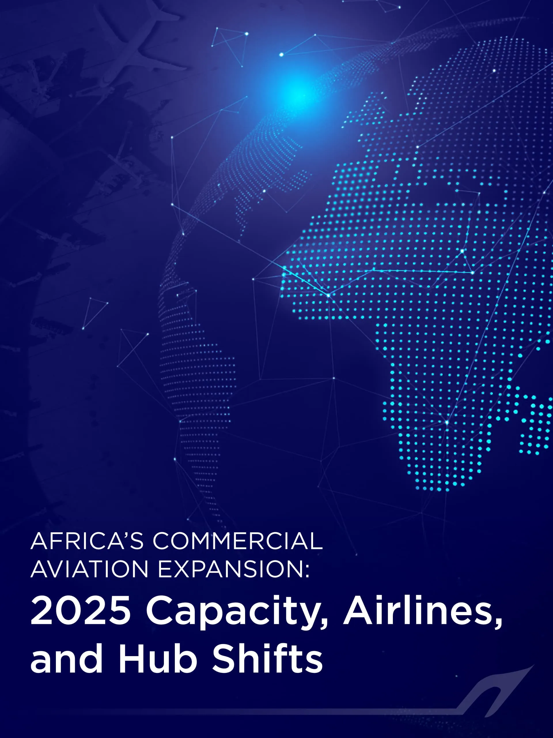 Africa’s Commercial Aviation Expansion: 2025 Capacity, Airlines, and Hub Shifts