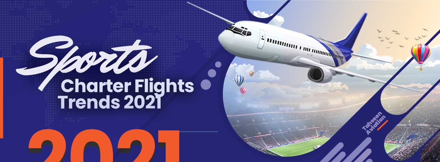 Sports-Charter-Flights-Trends-2021-69k Trends bei Sportcharterflügen 2021